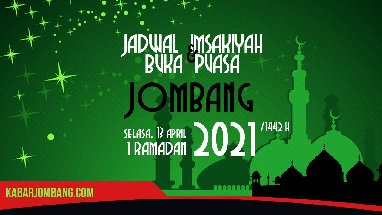 jadwal imsak dan buka puasa jombang 1 ramadan 2021