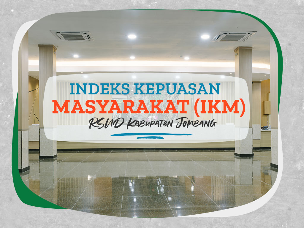 Indeks Kepuasan Masyarakat (IKM) RSUD Jombang